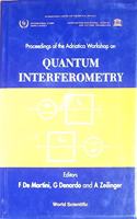 Quantum Interferometry - Proceedings of the Adrratico Conferencer