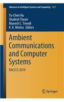 Ambient Communications and Computer Systems