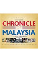 Chronicle of Malaysia: 1957-2007