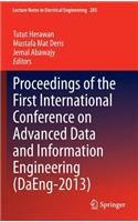 Proceedings of the First International Conference on Advanced Data and Information Engineering (Daeng-2013)