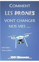 Comment les drones vont changer nos vies...