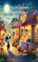 The Little Calavera's Magical Adventure