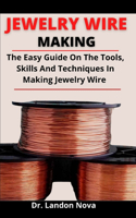 Jewelry Wire Making