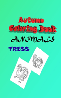 Autumn Coloring Book: trees and animals