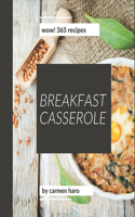 Wow! 365 Breakfast Casserole Recipes