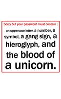 Sorry, your password must contain