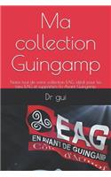 Ma collection Guingamp: Notez tout de votre collection EAG, idéal pour les fans EAG et supporters En Avant Guingamp