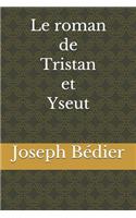 Le roman de Tristan et Yseut