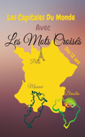 Les Capitales du Monde avec Les Mots Croisés