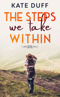 The Steps We Take Within: Year One
