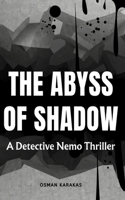 The Abyss of Shadows