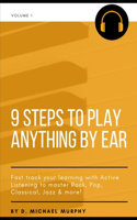 9 Steps to Play Anything by Ear