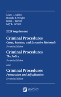 Criminal Procedures: Cases, Statutes, and Executive Materials, Criminal Procedures: The Police, Criminal Procedures: Prosecution and Adjudication, Seventh Edition