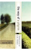 The Way of a Pilgrim: And the Pilgrim Continues His Way(English)