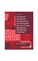 Computer Simulated Experiments for Electronic Devices Using Electronics Workbench Multisim