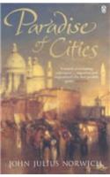 Paradise of Cities: Venice and Its Nineteenth-Century Visitors