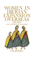 Women in Iberian Expansion Overseas, 1415-1815