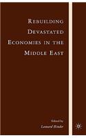 Rebuilding Devastated Economies in the Middle East