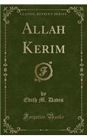 Allah Kerim (Classic Reprint)
