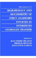 Microbiology and Biochemistry of Strict Anaerobes Involved in Interspecies Hydrogen Transfer