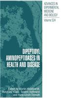 Dipeptidyl Aminopeptidases in Health and Disease