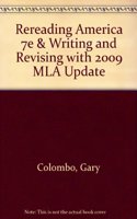 Rereading America, 7th Edition & Writing and Revising 2009