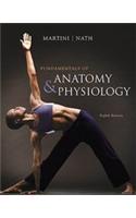 Fundamentals of Anatomy & Physiology with Masteringa&p (TM)