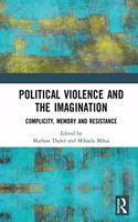 Political Violence and the Imagination