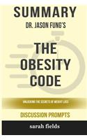 Summary: Dr. Jason Fung's the Obesity Code: Unlocking the Secrets of Weight Loss
