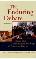 The Enduring Debate: Classic and Contemporary Readings in American Politics