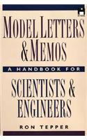 Model Letters and Memos: A Handbook for Scientists and Engineers