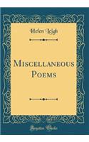 Miscellaneous Poems (Classic Reprint)