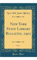 New York State Library Bulletin, 1901, Vol. 3 (Classic Reprint)