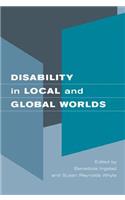 Disability in Local and Global Worlds