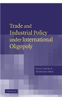 Trade and Industrial Policy Under International Oligopoly