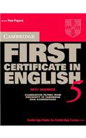 Cambridge First Certificate in English 5 with Answers: Examination Papers from the University of Cambridge Local Examinations Syndicate