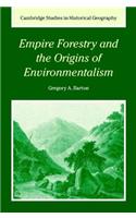 Empire Forestry and the Origins of Environmentalism