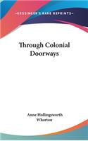 Through Colonial Doorways
