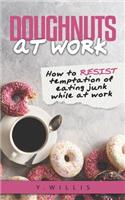 DOUGHNUTS at work