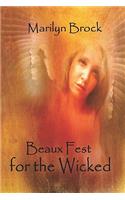 Beaux Fest for the Wicked