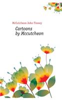 Cartoons by McCutcheon