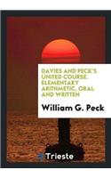 Davies and Peck's United Course. Elementary Arithmetic, Oral and Written