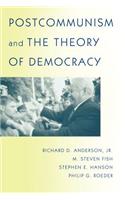 Postcommunism and the Theory of Democracy