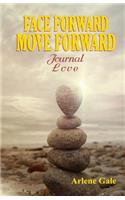 Face Forward Move Forward Journal