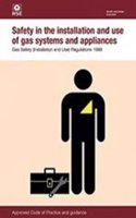 Safety in the installation and use of gas systems and appliances