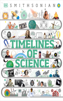 Timelines of Science: From Fossils to Quantum Physics(DK Children's Timelines)