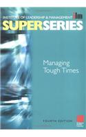 Managing Tough Times Super Series