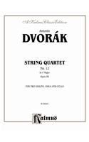 DVORAK STRING QUARTET OP 96 4