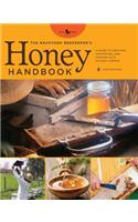 The Backyard Beekeeper's Honey Handbook