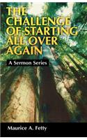 Challenge of Starting All Over Again